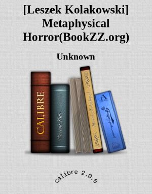 [Leszek Kolakowski] Metaphysical Horror(BookZZ.org)